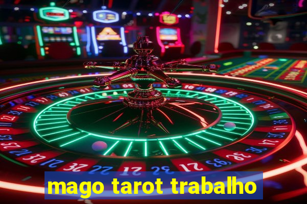 mago tarot trabalho